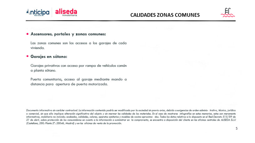 New development promotion, Cinquena, Móra D´ebre